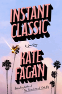 Starred Review: <i>Instant Classic: A Love Story</i>