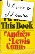 Review: <i>I Swore I'd Burn This Book</i>