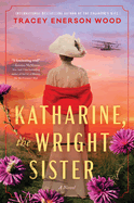 Review: <i>Katharine, the Wright Sister</i>