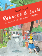 Rebecca & Lucie in the Case of the Missing Neighbor