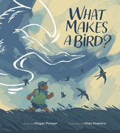 Children's Review: <i>What Makes a Bird?</i>