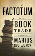 A Factotum in the Book Trade 