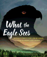 Children's Review: <i>What the Eagle Sees</i>