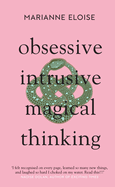 Obsessive, Intrusive, Magical Thinking 