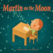 Children's Review: <i>Martin on the Moon</i>