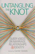 Untangling the Knot: Queer Voices on Marriage, Relationships and Identity