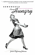 Book Review: <i>Somebody's Always Hungry</i>