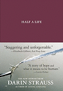 Book Review: <i>Half a Life</i>