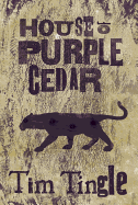 Review: <i>House of Purple Cedar</i> 