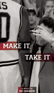 Make It, Take It