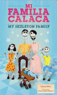 Mi Familia Calaca/My Skeleton Family