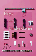 Review: <i>Elegy on Kinderklavier</i>