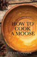 Review: <i>How to Cook a Moose</i>