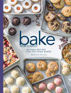 Bake from Scratch (Vol. 3): Artisan Recipes for the Home Baker 
