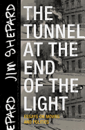 The Tunnel at the End of the Light: Essays on Movies and Politics