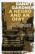 A Negro and an Ofay: The Tales of Elliot Caprice