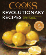 Revolutionary Recipes: Groundbreaking Techniques. Compelling Voices. One-of-a-Kind Recipes.