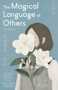 Review: <i>The Magical Language of Others</i>