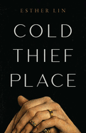 Review: <i>Cold Thief Place</i>