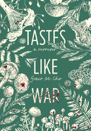 Tastes Like War
