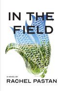 Review: <i>In the Field</i>