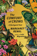 Review: <i>The Comfort of Crows: A Backyard Year </i>