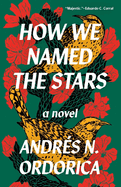 Review: <i>How We Named the Stars</i>