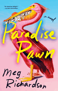 Review: <i>Paradise Pawn</i>