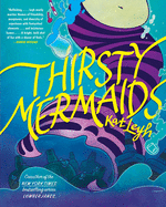 Review: <i>Thirsty Mermaids</i>