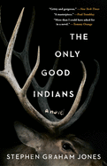 Review: <i>The Only Good Indians</i>