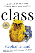 Review: <i>Class: A Memoir of Motherhood, Hunger, and Higher Education</i>