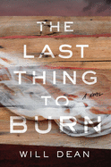 The Last Thing to Burn 