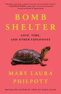 Review: <i>Bomb Shelter: Love, Time, and Other Explosives</i>