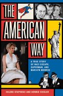 Review: <i>The American Way: A True Story of Nazi Escape, Superman, and Marilyn Monroe </i>