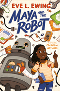 Children's Review: <i>Maya and the Robot</i>