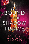 Bound to the Shadow Prince