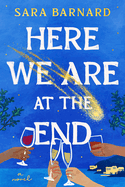 Here We Are at the End