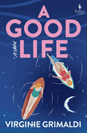 Review: <i>A Good Life</i>