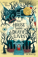 YA Review: <i>The House Where Death Lives</i>