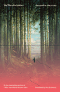 Review: <i>We Were Forbidden</i>