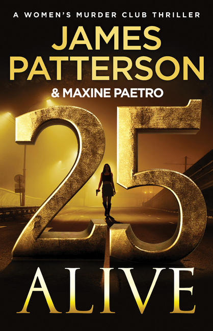 25 Alive (Women's Murder Club #25)