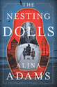 the nesting dolls by alina adams
