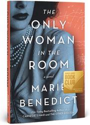 The Only Woman in the Room by Marie Benedict
