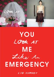 Cig Harvey: You Look at Me Like an .. 】