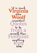 Virginia Woolf Quotes on Writing: The Complete Collection