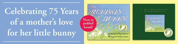 HarperCollins: The Runaway Bunny by Margaret Wise Brown, illustrated by Clement Hurd