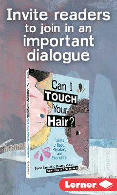Carolrhoda Books: Can I Touch Your Hair?: Poems of Race, Mistakes, and Friendship by Irene Latham and Charles Waters, illustrated by Sean Qualls and Selina Alko