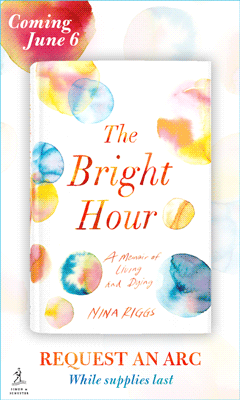 Simon & Schuster: The Bright Hour: A Memoir of Living and Dying by Nina Riggs