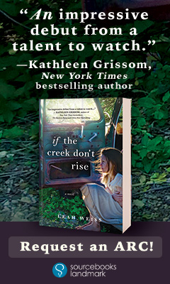 Sourcebooks: If the Creek Don't Rise by Leah Weiss