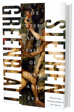 W.W. Norton & Company: The Rise and Fall of Adam and Eve by Stephen Greenblatt